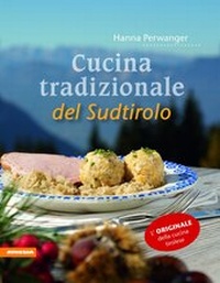 Abbildung von: Cucina tradizionale del Sudtirolo - Athesia-Tappeiner Verlag