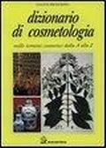 Abbildung von: Dizionario di cosmetologia. Mille termini cosmetici dalla A alla Z - BCM
