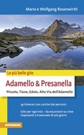 Cover: Le pi&ugrave; belle gite - Adamello e Presanella - Athesia-Tappeiner Verlag