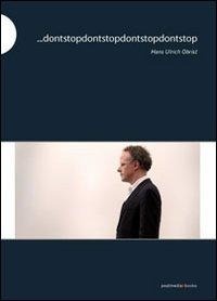 Abbildung von: ... Dontstopdontstopdontstopdontstop - Postmedia Books