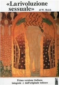 Abbildung von: La rivoluzione sessuale. La sessualità nella battaglia culturale: per la ristrutturazione socialista dell'uomo - Eros & Psiche;Massari Editore