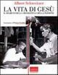 Abbildung von: La vita di Gesù. Il segreto della messianità e della passione - I temi del pensiero. Autori classici;Marinotti