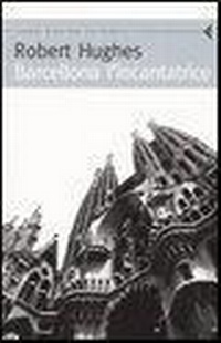 Abbildung von: Barcellona l'incantatrice - Feltrinelli Traveller;Feltrinelli