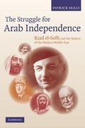 Cover: The Struggle for Arab Independence - Cambridge University Press