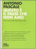 Abbildung von: Questo è il paese che non amo. Trent'anni nell'Italia senza stile - Indi;Minimum Fax