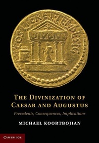 Abbildung von: The Divinization of Caesar and Augustus - Cambridge University Press