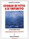 Abbildung von: Storie di vita e d'infinito - Channeling. Medianità;Hermes Edizioni
