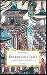 Abbildung von: Diario dell'Asia. Dal Caucaso alla Cina - Medusa Edizioni