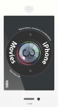 Abbildung von: IPhone movies. Riprendere, montare, condividere - Logos