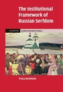 Cover: The Institutional Framework of Russian Serfdom - Cambridge University Press