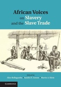 Cover: African Voices on Slavery and the Slave Trade: Volume 1, The Sources - Cambridge University Press