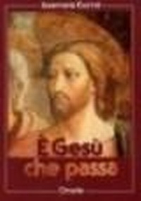 Abbildung von: È Gesù che passa. Omelie - Opere del beato Josemaría Escrivá;Ares