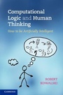 Cover: Computational Logic and Human Thinking - Cambridge University Press