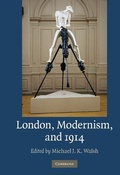 Cover: London, Modernism, and 1914 - Cambridge University Press