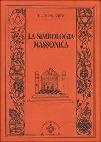 Abbildung von: La simbologia massonica - Jakin. massoneria e tradizione iniziatica;Atanòr
