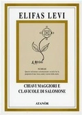 Abbildung von: Chiavi maggiori e clavicole di Salomone - Elifas Levi;Atanòr