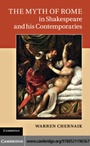 Cover: The Myth of Rome in Shakespeare and his Contemporaries - Cambridge University Press