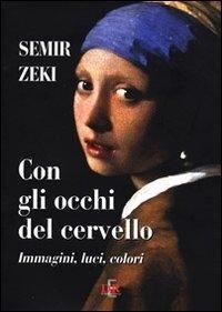 Abbildung von: Con gli occhi del cervello. Immagini, luci, colori - I dialoghi;Di Renzo Editore