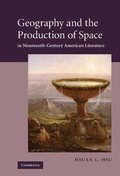 Cover: Geography and the Production of Space in Nineteenth-Century American Literature - Cambridge University Press