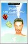 Bild: Parole che guariscono. Affermazioni e meditazioni per la vita di tutti i giorni - Crisalide