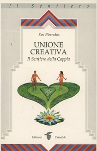 Abbildung von: Unione creativa. Il sentiero della coppia - Crisalide