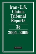 Abbildung von: Iran-U.S. Claims Tribunal Reports: Volume 38, 2004-2009 - Cambridge University Press