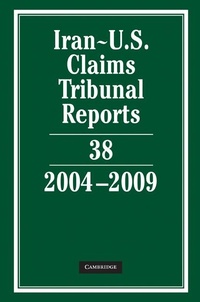 Abbildung von: Iran-U.S. Claims Tribunal Reports: Volume 38, 2004-2009 - Cambridge University Press