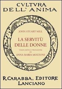 Abbildung von: La servitù delle donne - Cultura dell'anima;Carabba