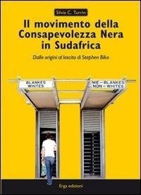 Abbildung von: Il movimento della Consapevolezza nera in Sudafrica. Dalle origini al lascito di Stephen Biko - ERGA