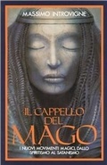 Bild: Il cappello del mago. I nuovi movimenti magici, dallo spiritismo al satanismo - Testimonianze;SugarCo
