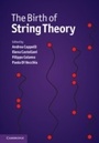Cover: The Birth of String Theory - Cambridge University Press
