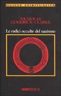 Abbildung von: Le radici occulte del nazismo - Nuove spiritualità;SugarCo