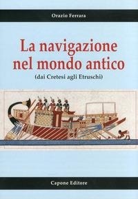 Abbildung von: La navigazione nel mondo antico dai cretesi agli etruschi - Capone Editore