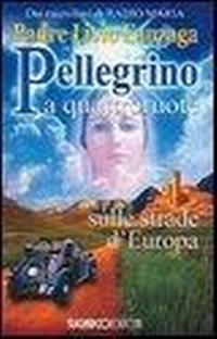 Abbildung von: Pellegrino a quattroruote. Sulle strade d'Europa - SugarCo