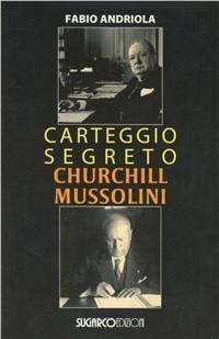 Abbildung von: Carteggio segreto Churchill Mussolini - SugarCo