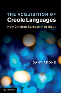 Enlarge image Cover: The Acquisition of Creole Languages - Cambridge University Press