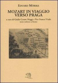 Abbildung von: Mozart in viaggio per Praga. Testo tedesco a fronte - Il piacere di leggere;La Vita Felice