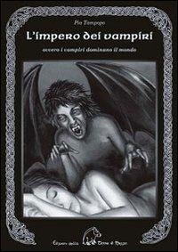 Abbildung von: L' impero dei vampiri. Ovvero i vampiri dominano il mondo - Narrativa;Terra di Mezzo