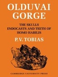 Cover: Olduvai Gorge 2 Part Set: Volume 4, The Skulls, Endocasts and Teeth of Homo Habilis - Cambridge University Press