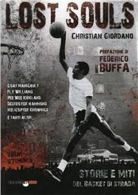 Abbildung von: Lost souls. Storie e miti del basket di strada - Arcadinoè;Bradipolibri