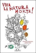 Cover: Viva la natura morta! - Pippo. Piccola pinacoteca portatile;TopiPittori