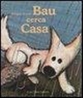 Cover: Bau cerca casa - Bohem Press Italia