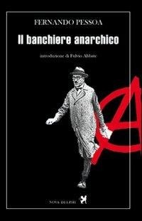 Abbildung von: Il banchiere anarchico - Le sfingi;Nova Delphi Libri