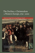 Cover: The Decline of Christendom in Western Europe, 1750-2000 - Cambridge University Press