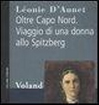 Abbildung von: Oltre Capo Nord. Viaggio di una donna allo Spitzberg - Confini;Voland
