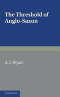 Cover: The Threshold of Anglo-Saxon - Cambridge University Press