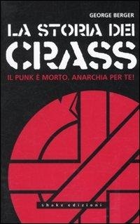 Abbildung von: La storia dei Crass. Il punk è morto. Anarchia per te! - Underground;ShaKe