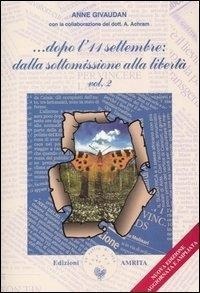 Abbildung von: ...Dopo l'11 settembre: dalla sottomissione alla libertà - Libri di Anne e Daniel Meurois Givaudan;Amrita