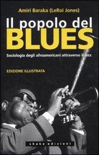 Abbildung von: Il popolo del blues. Sociologia degli afroamericani attraverso il jazz - Black Prometheus;ShaKe