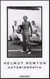 Abbildung von: Helmut Newton. Autobiografia - Contrasto